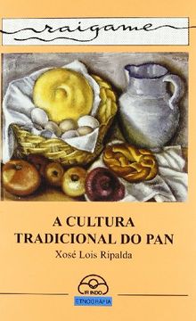 portada A cultura tradicional do pan (Raigame)