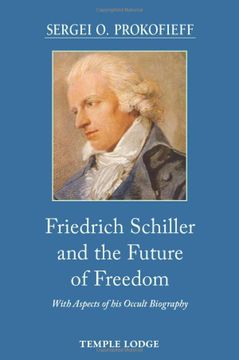 portada Friedrich Schiller and the Future of Freedom