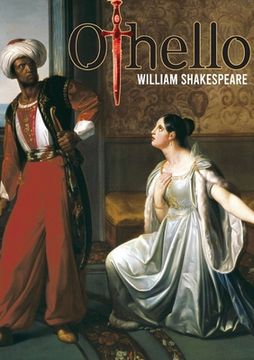 portada Othello The Moore of Venice: a tragedy by William Shakespeare about two central characters: Othello, a Moorish general in the Venetian army, and hi