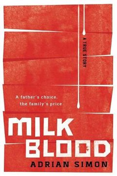 portada Milk-Blood: A Father's Choice, the Family's Price (en Inglés)