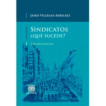 portada SINDICATOS: ¿QUÉ SUCEDE? (in Spanish)