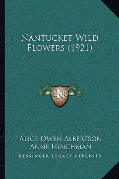 portada nantucket wild flowers (1921) (in English)