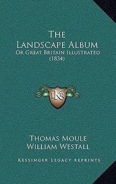portada the landscape album: or great britain illustrated (1834) (en Inglés)