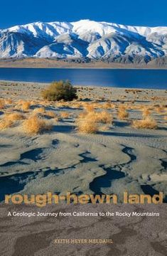 portada rough-hewn land: a geologic journey from california to the rocky mountains (in English)