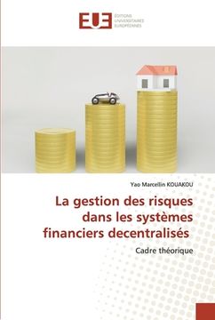 portada La gestion des risques dans les systèmes financiers decentralisés