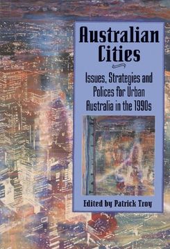portada Australian Cities Hardback: Issues, Strategies and Policies for Urban Australia in the 1990S (Reshaping Australian Institutions) (in English)
