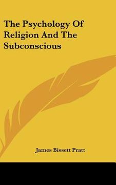 portada the psychology of religion and the subconscious (en Inglés)