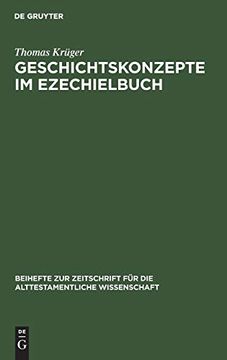 portada Geschichtskonzepte im Ezechielbuch (Beihefte zur Zeitschrift fa1 (en Alemán)