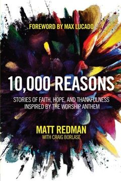 portada 10,000 Reasons: Stories of Faith, Hope, and Thankfulness Inspired by the Worship Anthem