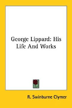 portada george lippard: his life and works (en Inglés)
