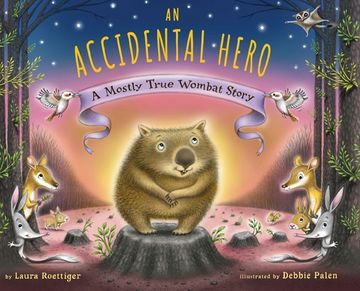 portada An Accidental Hero: A Mostly True Wombat Story (in English)