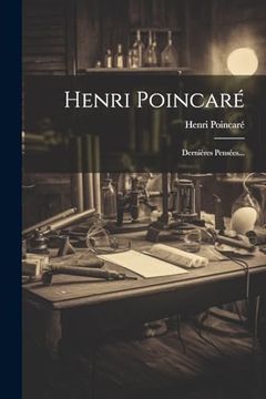 portada Henri Poincaré: Dernières Pensées. (in French)