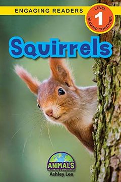 portada Squirrels: Animals That Make a Difference! (Engaging Readers, Level 1) (7) (en Inglés)