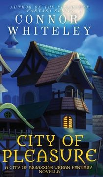 portada City of Pleasure: A City of Assassins Urban Fantasy Novella (in English)
