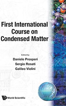 portada First International Course on Condensed Matter: Proceedings of the First International Course First International Course on Condensed Matter Bogota, Columbia, 7 - 18 July 1986 (Cif Series) (en Inglés)