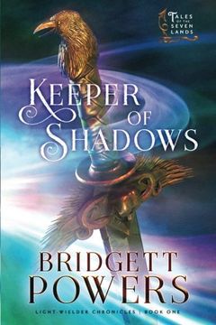 portada Keeper of Shadows: Volume 1 (Light-Wielder Chronicles) (en Inglés)