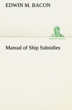 portada Manual of Ship Subsidies (TREDITION CLASSICS)
