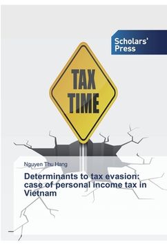 portada Determinants to tax evasion: case of personal income tax in Vietnam (en Inglés)