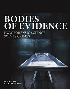 portada Bodies of Evidence: How Forensic Science Solves Crimes (en Inglés)