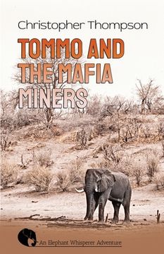 portada Tommo and the Mafia Miners: An Elly Whisperer Adventure (en Inglés)