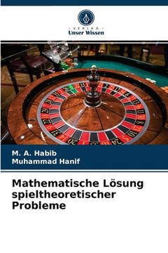 portada Mathematische Lösung spieltheoretischer Probleme (en Alemán)