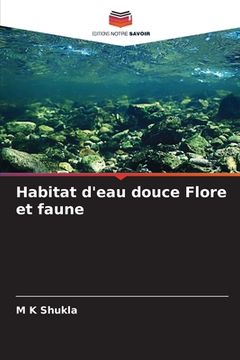 portada Habitat d'eau douce Flore et faune (en Francés)