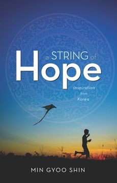 portada A String of Hope: Inspiration from Korea (en Inglés)
