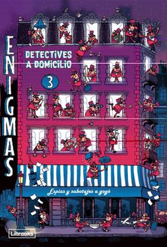 portada Enigmas. Detectives a Domicilio 3: Espías y Sabotajes a Gogó (Imagina) (in Spanish)