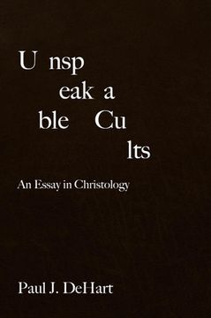 portada Unspeakable Cults: An Essay in Christology (en Inglés)