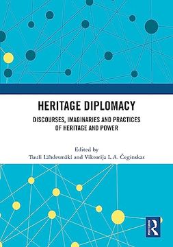 portada Heritage Diplomacy: Discourses, Imaginaries and Practices of Heritage and Power (en Inglés)