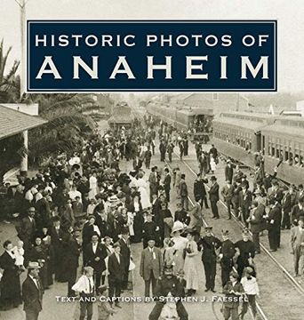 portada Historic Photos of Anaheim (en Inglés)