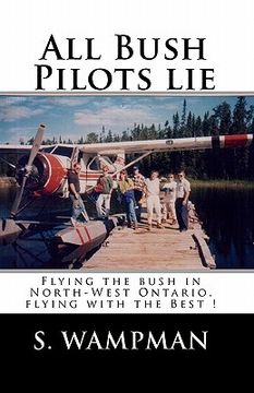 portada all bush pilots lie (in English)