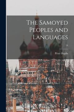 portada The Samoyed Peoples and Languages; 14 (en Inglés)