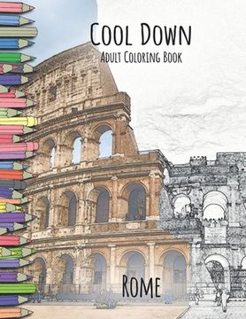portada Cool Down - Adult Coloring Book: Rome (in English)