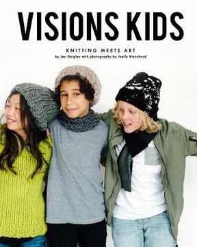 portada Visions Kids: Knitting Meets Art (en Inglés)