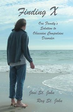 portada Finding X: One Family's Solution to Obsessive Compulsive Disorder