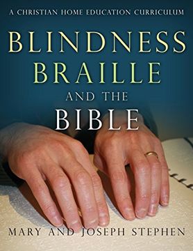 portada Blindness, Braille and the Bible: A Christian Home Education Curriculum (en Inglés)