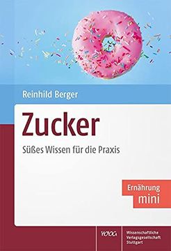 portada Zucker: Süßes Wissen für die Praxis (en Alemán)