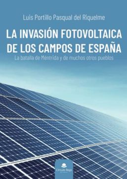 portada La Invasión Fotovoltaica de los Campos de España