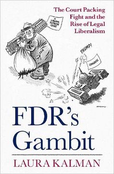 portada Fdr'S Gambit: The Court Packing Fight and the Rise of Legal Liberalism (en Inglés)