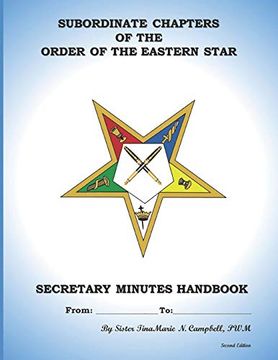 portada Subordinate Chapters of the Order of the Eastern Star Secretary Minutes Handbook: Secretary Minutes Handbook: (en Inglés)