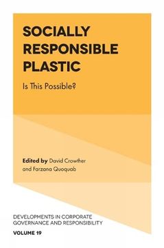 portada Socially Responsible Plastic: Is This Possible? (Developments in Corporate Governance and Responsibility, 19) (en Inglés)