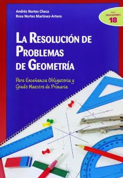 portada La Resolución de Problemas de Geometría: Para Enseñanza Obligatoria y Grado Maestro de Primaria (in Spanish)