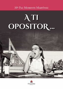 portada A ti Opositor. (in Spanish)