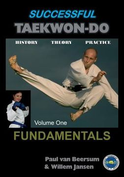 portada Successful Taekwon-Do: Vol 1 Fundamentals (en Inglés)