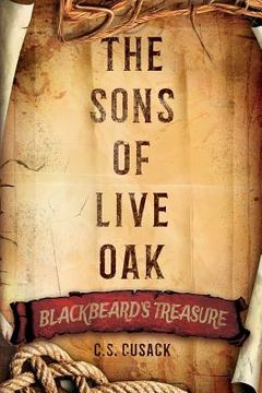 portada The Sons of Live Oak: Blackbeard's Treasure (en Inglés)