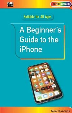 portada A Beginner's Guide to the Iphone (in English)