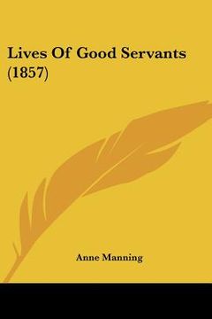portada lives of good servants (1857) (en Inglés)