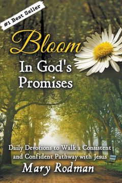 portada Bloom In God's Promises: Daily Devotions to Walk a Consistent and Confident Pathway with Jesus (en Inglés)