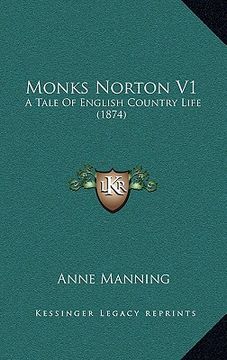 portada monks norton v1: a tale of english country life (1874) (en Inglés)